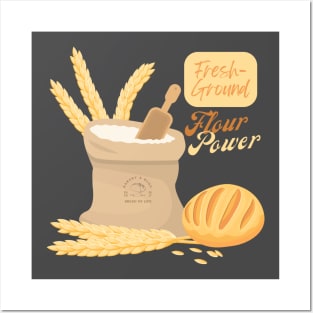 Fresh-Ground Flour Power Posters and Art